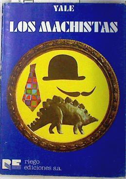 Los Machistas | 72522 | Navarro Gonzalez, Felipe (Yale)