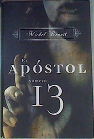 El apóstol número 13 | 158349 | Miralles de Imperial Llobet, Luis/Benoît, Michel
