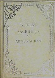 Sacrificio y abnegación. Coleccion Grandes Escritores | 148141 | Daudet, Alphonse