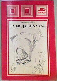 La Bruja Doña Paz | 69335 | Antoniorrobles (seud. de Antonio Robles Soler)/Asun Balzola. ( Ilustradora)