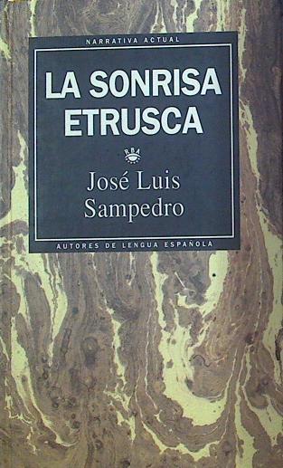 La Sonrisa Etrusca | 1460 | Sampedro Jose Luis