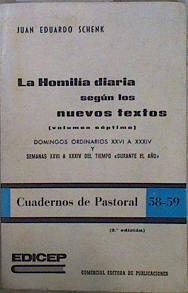 La Homilia diaria según los nuevos textos Vol VII Domingos ordinarios XXVI a XXXIV | 151049 | Schenk, Juan Eduardo