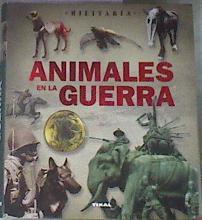 Animales en la guerra | 177574 | Bergamino, Giorgio/Palitta, Gianni