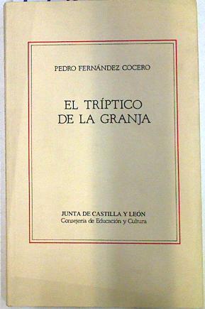 El tríptico de La Granja | 133230 | Fernández Cocero, Pedro