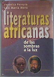 Literaturas africanas: (de las sombras a la luz) | 181484 | Mora, Luis María/Pereyra, Verónica