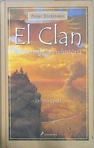 El clan : els nens de la Prehistoria | 149484 | Dickinson, Peter