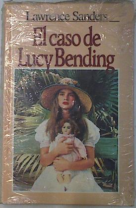 El caso de Lucy Bending | 84422 | Sanders, Lawrence