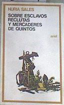 Sobre esclavos reclutas y mercaderes de quintos | 82029 | Sales, Nuria