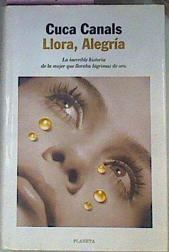 Llora alegría | 19 | Cuca  Canals