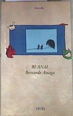 Bi anai | 82163 | Atxaga, Bernardo