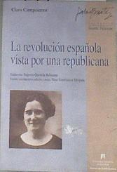 La revolución española vista por una republicana | 179000 | Campoamor, Clara