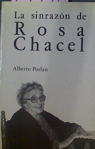 La Sinrazon De Rosa Chacel | 19991 | Porlan Villaescusa