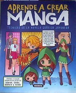 Aprende a crear manga Tecnicas de la novela gráfica japonesa | 175964 | Fotografía e ilustraciones, Roberto Uriel/Fotografía e ilustraciones, Rocío Cuenca/Fotografía e ilustraciones, Daniel Pastor