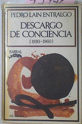 Descargo De Conciencia (1930 - 1960) | 45776 | Lain Entralgo Pedro