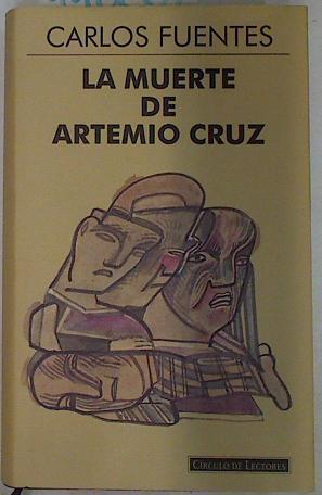 La muerte de Artemio Cruz | 110261 | Fuentes, Carlos