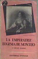 La emperatriz Eugenia de Montijo. | 177916 | Juan Cabal