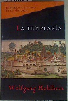 La templaria | 158065 | Hohlbein, Wolfgang (1953- )