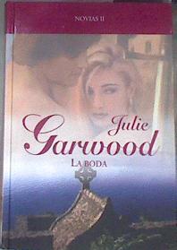 La boda . Novias II | 84559 | Julie Garwood