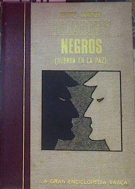 Blancos Y Negros Guerra En La Paz | 53635 | Campion, Arturo
