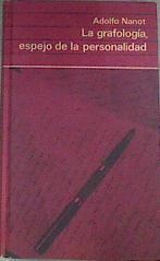 La Grafología espejo de la personalidad | 175750 | Adolfo Nanot
