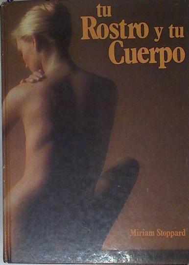 Tu rostro y tu cuerpo | 126845 | Stoppard, Miriam