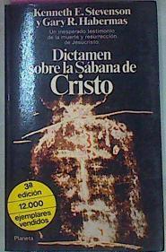 Dictamen Sobre La Sábana De Cristo: Un Inesperado Testimonio De La Muerte Y Resurrecc | 56003 | K. E. Stevenson G.R. Habermas