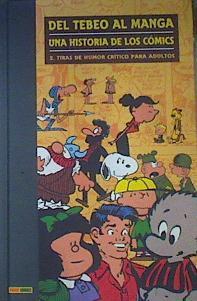 Del Tebeo Al Manga. Una Historia De Los Cómics 2. Tiras De Humor Crítico Para Adultos | 158596 | Guiral, Antoni