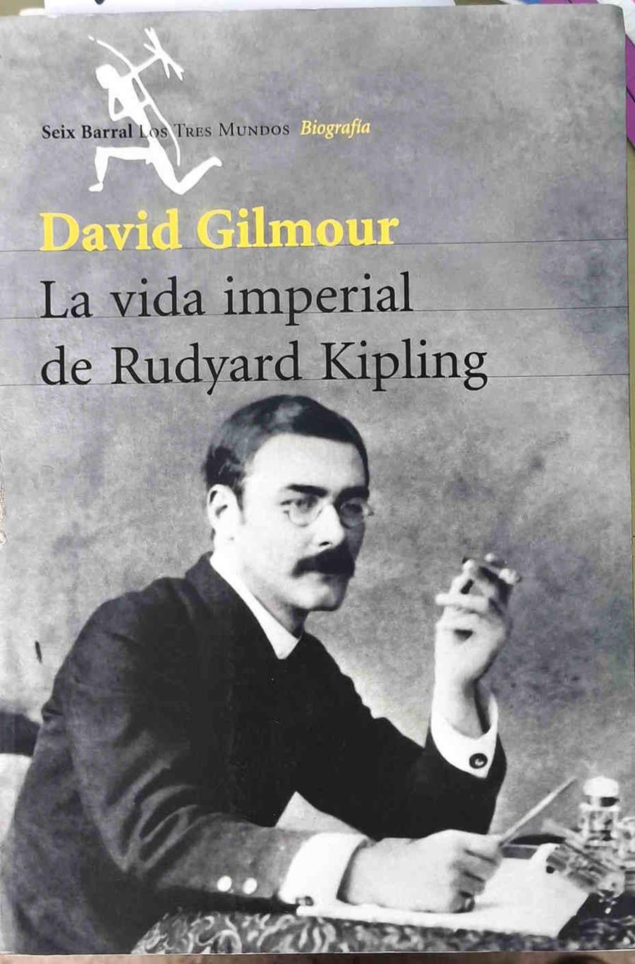 La vida imperial de Rudyard Kipling  : la larga retirada | 187426 | Gilmour, David