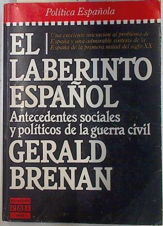 El Laberinto español. Antecedentes sociales y politicos de la guerra civil | 74964 | Brenan, Gerald