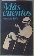 Más cuentos | 164405 | Silva, Fernando
