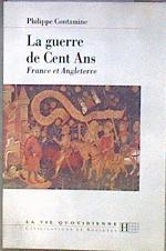La guerre de Cent Ans France et Angleterre | 184447 | Philippe Contamine