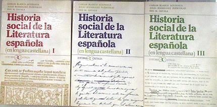 Historia social de la literatura española | 182635 | Blanco Aguinaga, Carlos/Rodríguez Puértolas, Julio/Zavala, Iris