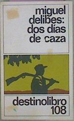 Dos Dias De Caza | 9246 | Delibes Miguel