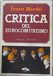 Crítica del eurocomunismo | 144501 | Mandel, Ernest