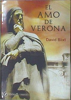 El amo de Verona | 146743 | Blixt, David