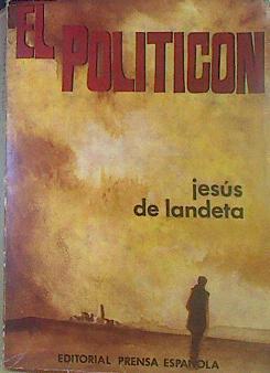 El Politicón | 52331 | Landeta, Jesús De/Luis de Castresana, prólogo