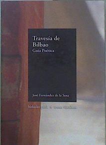 Travesía de Bilbao. Guía Poetica | 77317 | José Fernández de la Sota