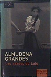 Las Edades De Lulú | 150787 | Grandes, Almudena (1960- )