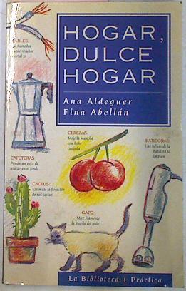 Hogar, dulce hogar | 73051 | Abellán, Fina/Aldeguer, Ana