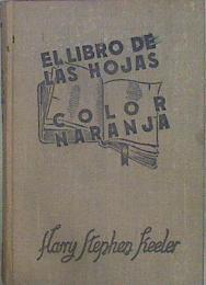 El Libro De Las Hojas Color Naranja | 57455 | Keeler Harry Stephen/Traducción Fernando Noriega Olea