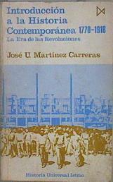 La era de las revoluciones Introduccion A La Historia Contemporanea 1770/1918 tomo I | 76468 | Martínez Carreras, José Urbano