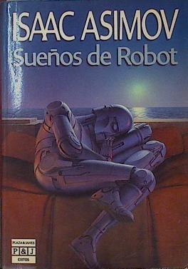 Sueños de robot | 153953 | Asimov, Isaac