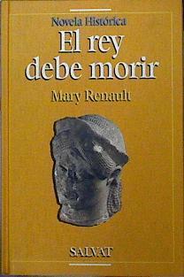 El Rey Debe Morir | 31835 | Renault, Mary