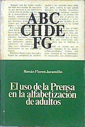 El Uso de la prensa en la alfabetización de adultos | 141209 | Flores Jaramillo, Renán