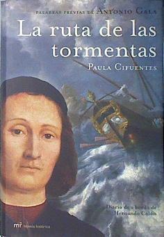 La ruta de las tormentas: diario de a bordo de Hernando Colón | 138536 | Cifuentes, Paula