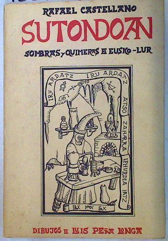 Sutondoan Sombras y quimeras en Eusko Lur | 133095 | Castellano, Rafael/Caja de Ahorros Provincial de Guipúzcoa