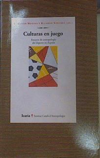 Culturas En Juego Ensayos De Antropología Del Deporte En España | 51435 | Medina, F Xavier/Sanchez, Ricardo