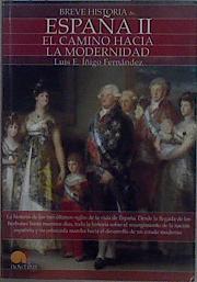Breve historia de España II : el camino hacia la modernidad | 148359 | Íñigo Fernández, Luis Enrique