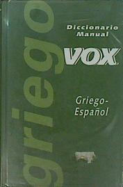 Diccionario manual Vox griego-español | 153495 | VVAA