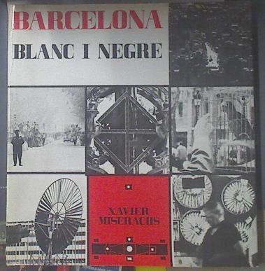 Barcelona Blanc i Negre | 119406 | X. Miserachis